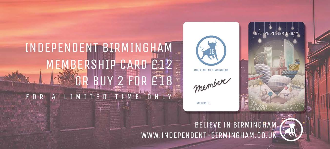 Introducing The Brand New Independent Birmingham Membership Card